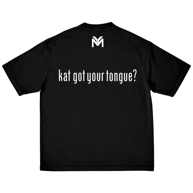 Kat Got Your Tongue T-Shirt