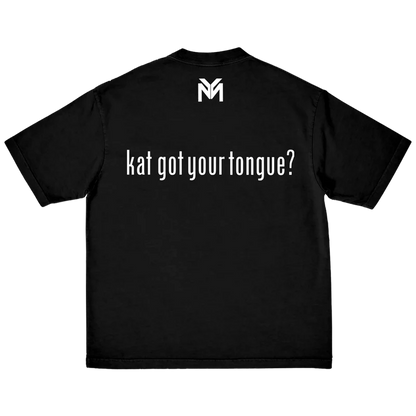 Kat Got Your Tongue T-Shirt
