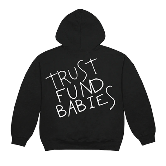 TRUST FUND BABIES HOODIE