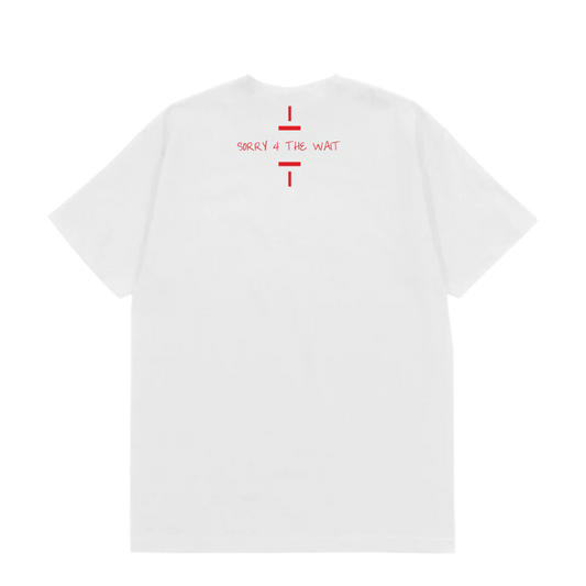 SORRY 4 THE WAIT T-SHIRT